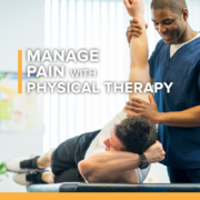 Manage Pain with Physical Therapy