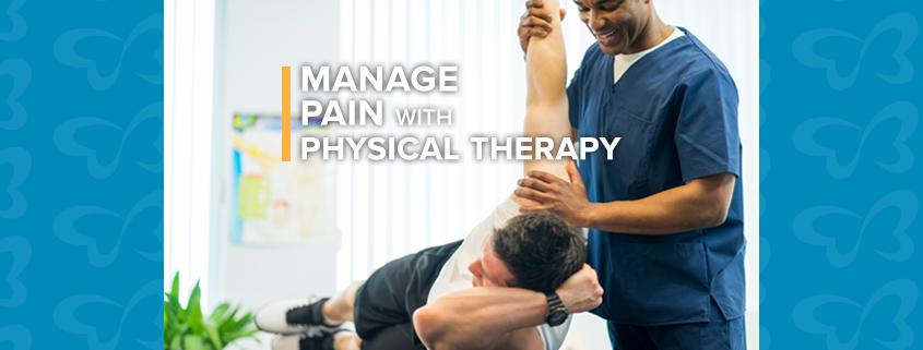 Manage Pain with Physical Therapy